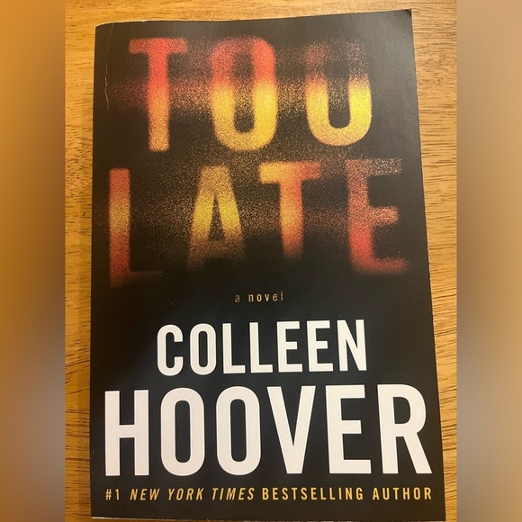 Too Late by Colleen Hoover - Picture 1 of 2